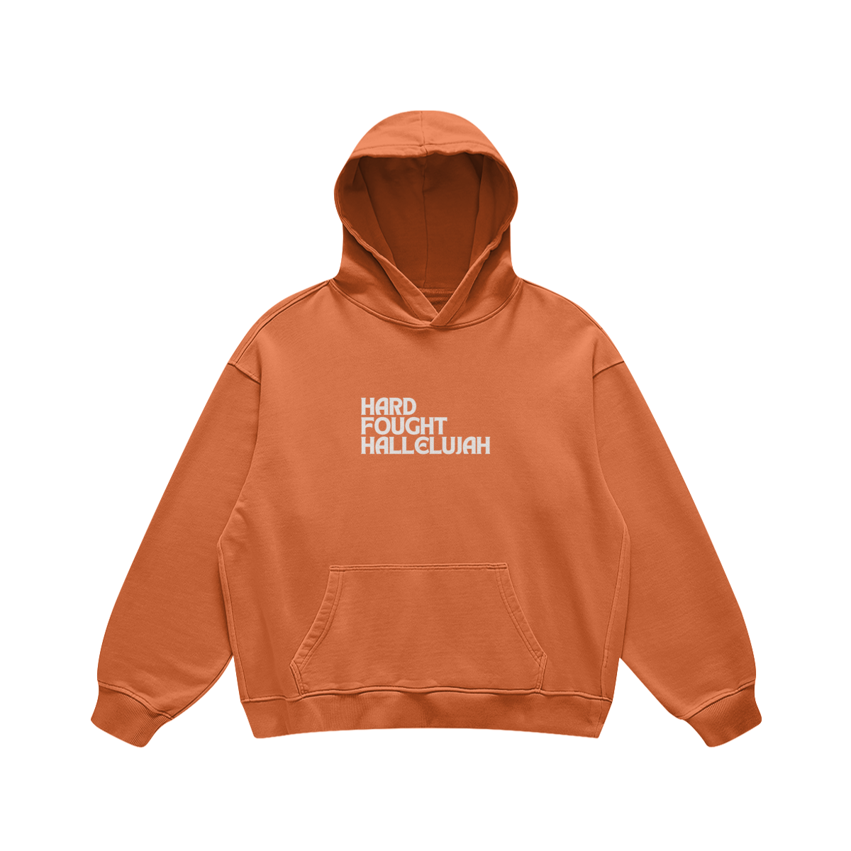 Hard Fought Hallelujah Hoodie