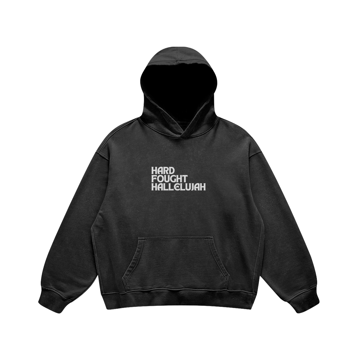 Hard Fought Hallelujah Hoodie