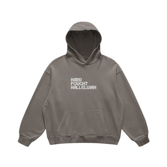 Hard Fought Hallelujah Hoodie